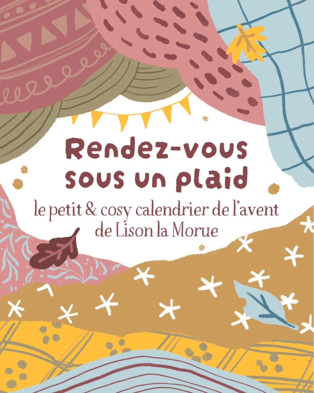 *pré-commande* calendrier de l’avant - Rendez-vous sous un plaid
