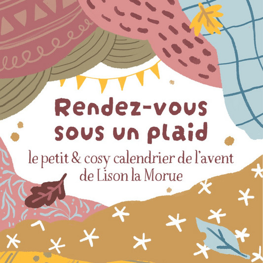 *pré-commande* calendrier de l’avant - Rendez-vous sous un plaid
